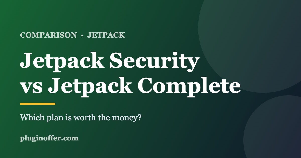 Jetpack Security vs Jetpack Complete comparison