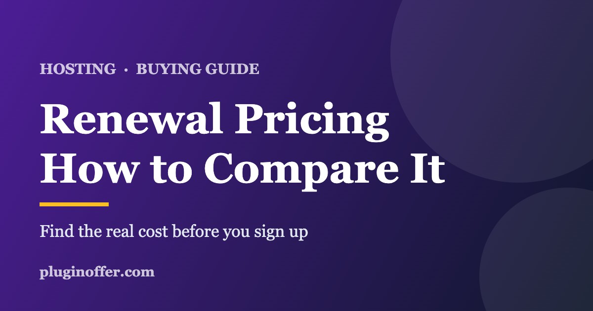 How to compare renewal pricing for managed WordPress hosting