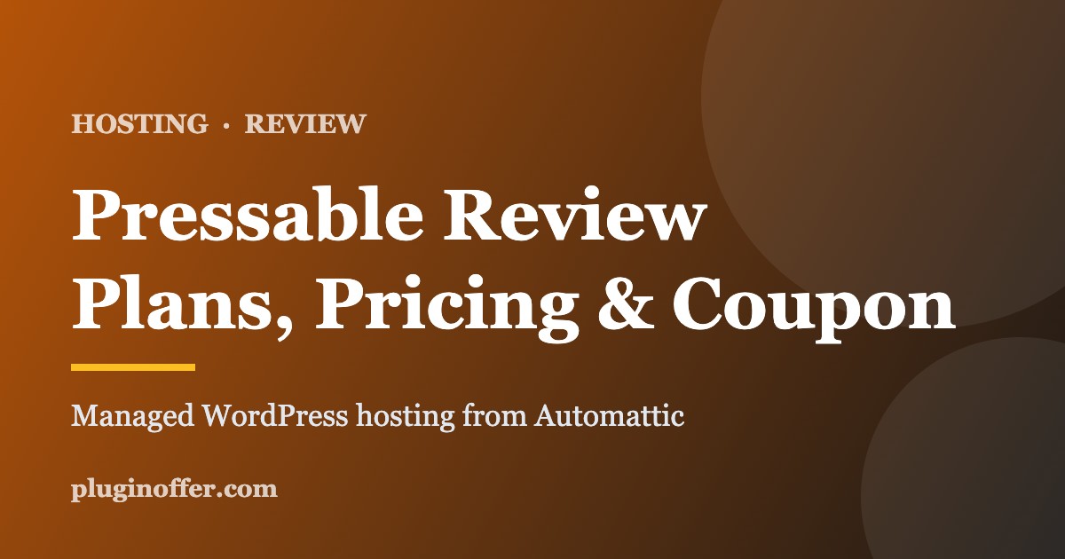 Pressable managed WordPress hosting review
