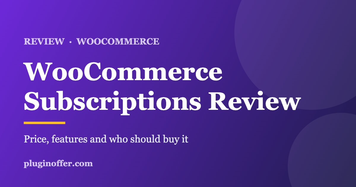 WooCommerce Subscriptions review